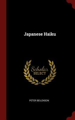 Japanese Haiku by Peter Beilenson