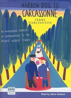 Narrow Dog to Carcassonne by Terry Darlington