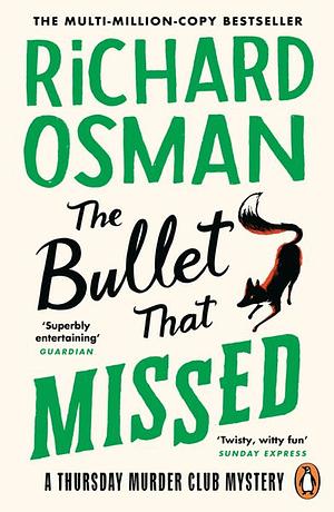 The Bullet That Missed by Richard Osman