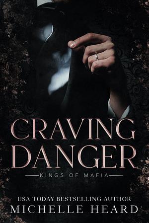 Craving Danger by Michelle Heard