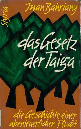 Das Gesetz der Taiga by Ivan Bahrianyi