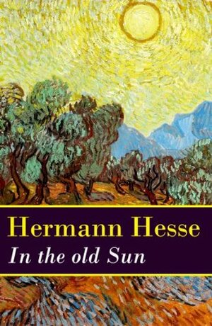 In the old Sun by Hermann Hesse