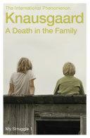 A Death in the Family: My Struggle Book 1 by Don Bartlett, Karl Ove Knausgård