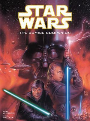 Star Wars: The Comics Companion by Ryder Windham, Daniel Wallace