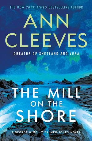 The Mill on the Shore by Ann Cleeves