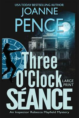 Three O'Clock Séance [Large Print]: An Inspector Rebecca Mayfield Mystery by Joanne Pence