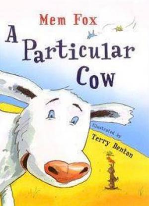 A Particular Cow by Mem Fox
