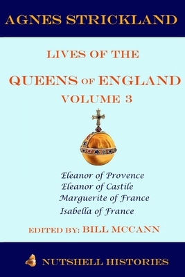 Strickland Lives of the Queens of England Volume 3 by Bill McCann