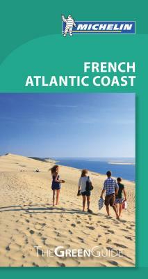 Michelin Green Guide French Atlantic Coast: Travel Guide by Michelin