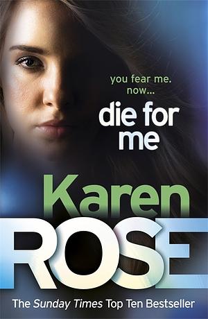 Die For Me by Karen Rose