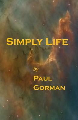 Simply Life by Paul Gorman