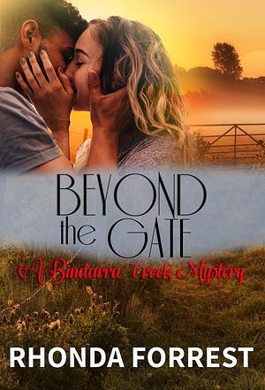 Beyond the Gate by Rhonda Forrest, Rhonda Forrest