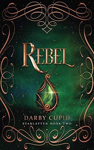Rebel by Darby Cupid