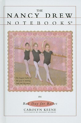 Bad Day for Ballet by Carolyn Keene