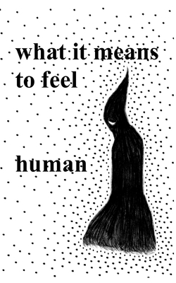 What It Means to Feel by Human