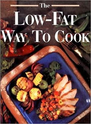 Low-Fat Way to Cook by Oxmoor House, Leisure Arts Inc.