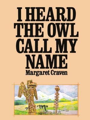 I Heard the Owl Call My Name by Margaret Craven