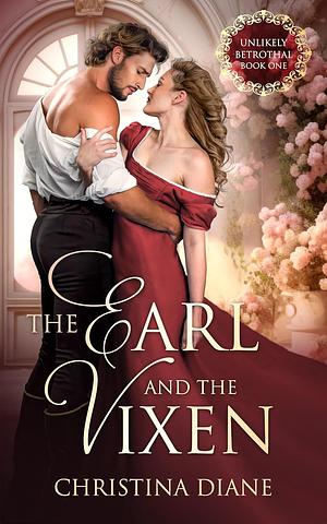 The Earl and the Vixen by Christina Diane, Christina Diane