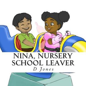Nina, Nursery School Leaver by D. Jones