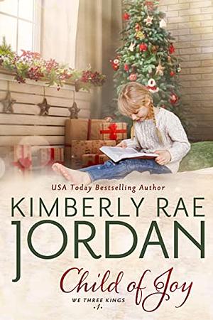 Child of Joy by Kimberly Rae Jordan