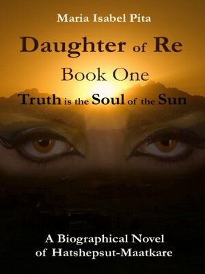 Daughter of Re - Book One by Maria Isabel Pita