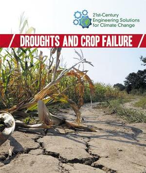 Droughts and Crop Failure by Kaitlyn Duling