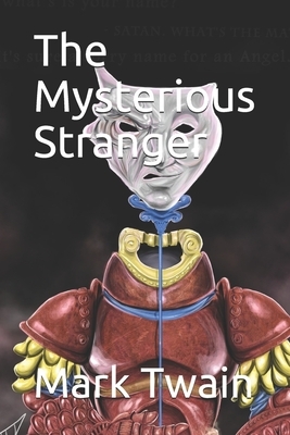 The Mysterious Stranger by Mark Twain