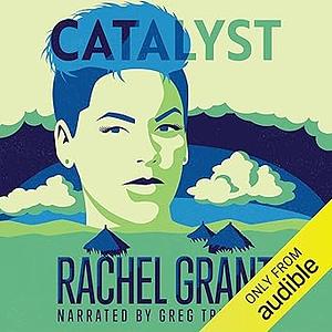 Catalyst by Rachel Grant