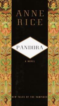 Pandora by Anne Rice