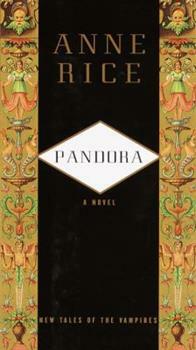 Pandora by Anne Rice