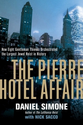The Pierre Hotel Affair by Daniel Simone