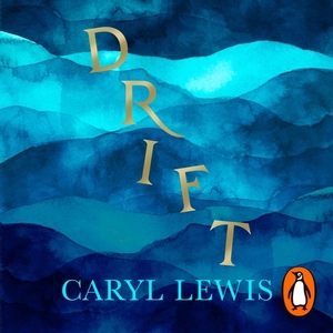 Drift by Caryl Lewis