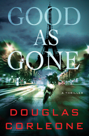 Good As Gone by Douglas Corleone