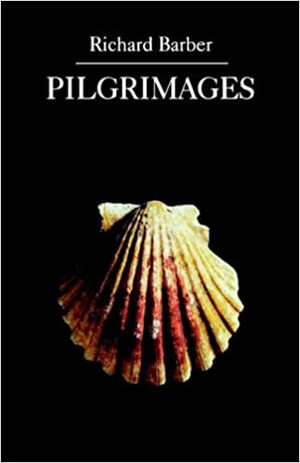 Pilgrimages by Richard Barber