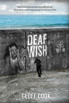 Deaf Wish by Geoff Cook