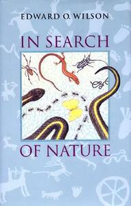 In Search of Nature by Edward O. Wilson