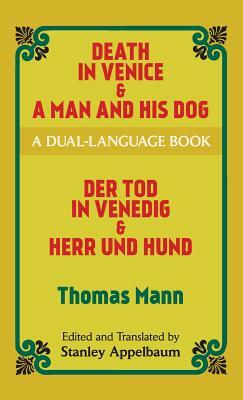 Death in Venice & a Man and His Dog: A Dual-Language Book by Thomas Mann