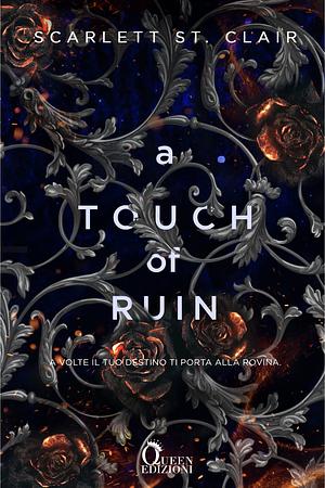 A Touch of Ruin by Scarlett St. Clair