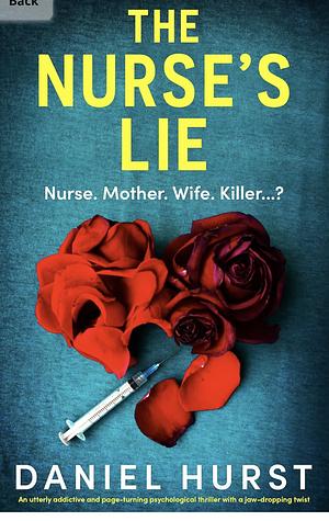 The Nurse's Lie by Daniel Hurst