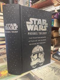 STAR WARS : The Phantom Menace/Attack Of The Clones/Revenge Of The Sith by Terry Brooks, Matthew Stover, R.A. Salvatore