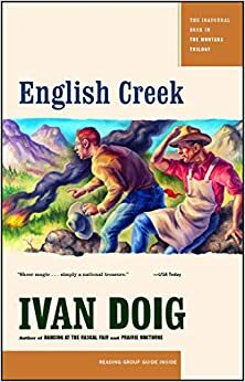 Verano en English Creek by Vanesa Casanova, Ivan Doig