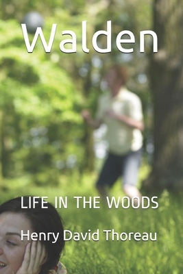 Walden: Life in the Woods by Henry David Thoreau