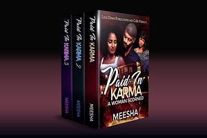 Paid in Karma 1-3 by Meesha, Meesha