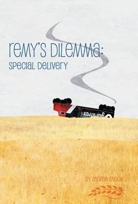 Remy's Dilemma: Special Delivery by Andrew Snook