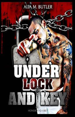 Under Lock and Key: Honor and Obey by Aija M. Butler