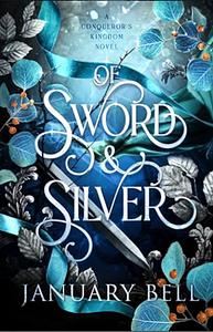 Of Sword & Silver by January Bell