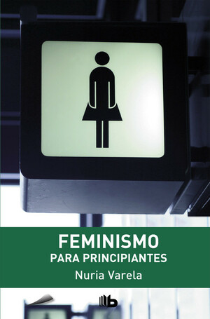 Feminismo para principiantes by Nuria Varela