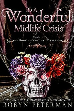 It's A Wonderful Midlife Crisis by Robyn Peterman