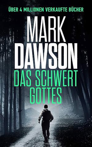 Das Schwert Gottes by Mark Dawson