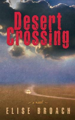 Desert Crossing by Elise Broach